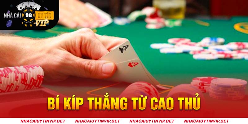 Chơi game bài với bí quyết từ chuyên gia